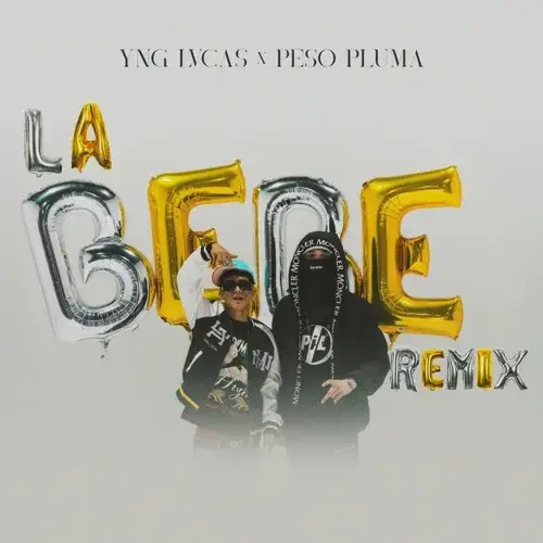 La Bebe (Remix) – Yng Lvcas, Peso Pluma