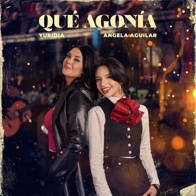 Qué Agonía – Yuridia, Angela Aguilar