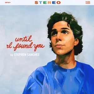 Until I Found You – Stephen Sanchez